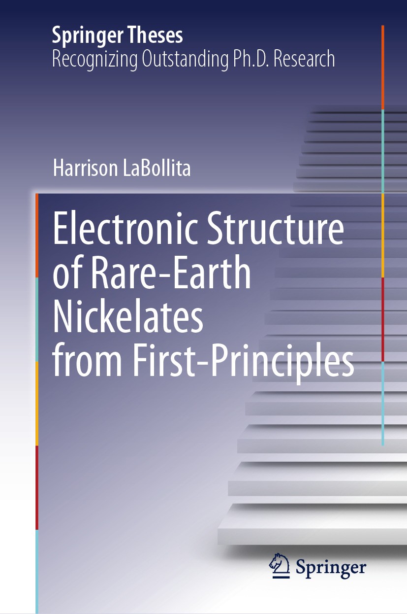 Titlebook: Electronic Structure of Rare-Earth Nickelates from First-Principles; Harrison LaBollita Book 2024 The Editor(s) (if applicable) and The Au Titlebook: Electronic Structure of Rare-Earth Nickelates from First-Principles; Harrison LaBollita Book 2024 The Editor(s) (if applicable) and The Au