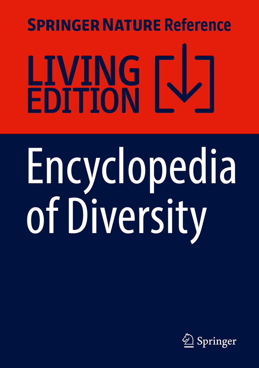 Titlebook: Encyclopedia of Diversity; Mitja Sardoc (Editor-in-Chief) Living reference work 2025Latest edition diversity reference work.diversity and Titlebook: Encyclopedia of Diversity; Mitja Sardoc (Editor-in-Chief) Living reference work 2025Latest edition diversity reference work.diversity and