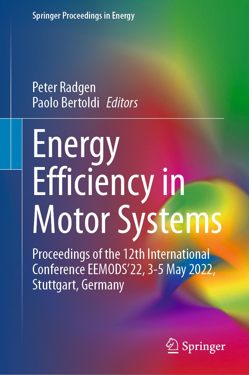 Titlebook: Energy Efficiency in Motor Systems; Proceedings of the 1 Peter Radgen,Paolo Bertoldi Conference proceedings 2024 The Editor(s) (if applicab Titlebook: Energy Efficiency in Motor Systems; Proceedings of the 1 Peter Radgen,Paolo Bertoldi Conference proceedings 2024 The Editor(s) (if applicab