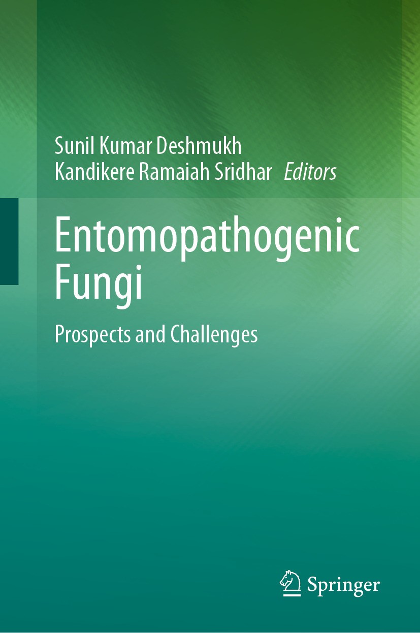 Titlebook: Entomopathogenic Fungi; Prospects and Challe Sunil Kumar Deshmukh,Kandikere Ramaiah Sridhar Book 2024 The Editor(s) (if applicable) and The Titlebook: Entomopathogenic Fungi; Prospects and Challe Sunil Kumar Deshmukh,Kandikere Ramaiah Sridhar Book 2024 The Editor(s) (if applicable) and The