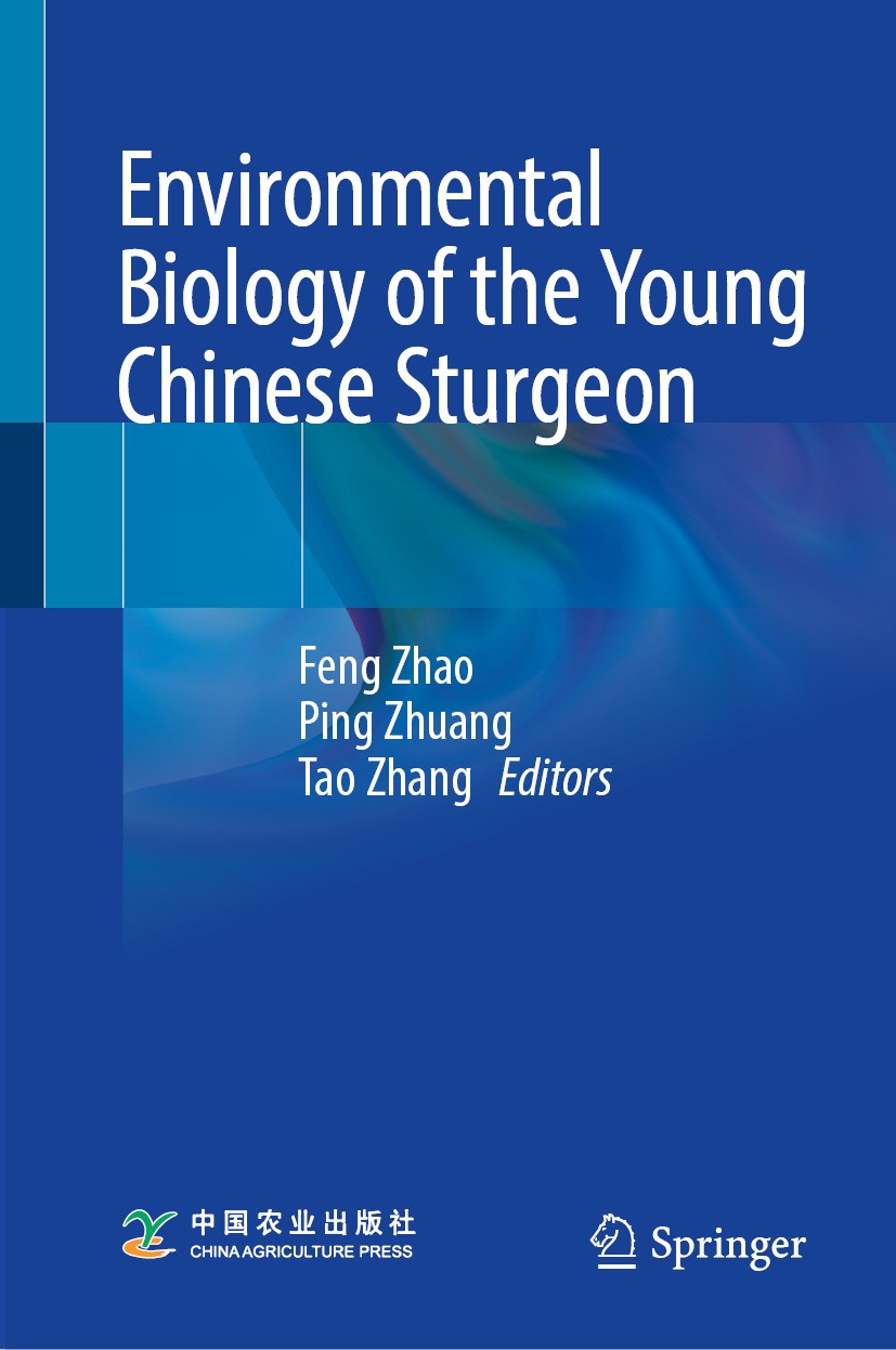 Titlebook: Environmental Biology of the Young Chinese Sturgeon; Feng Zhao,Ping Zhuang,Tao Zhang Book 2024 China Agriculture Press 2024 Chinese sturge Titlebook: Environmental Biology of the Young Chinese Sturgeon; Feng Zhao,Ping Zhuang,Tao Zhang Book 2024 China Agriculture Press 2024 Chinese sturge