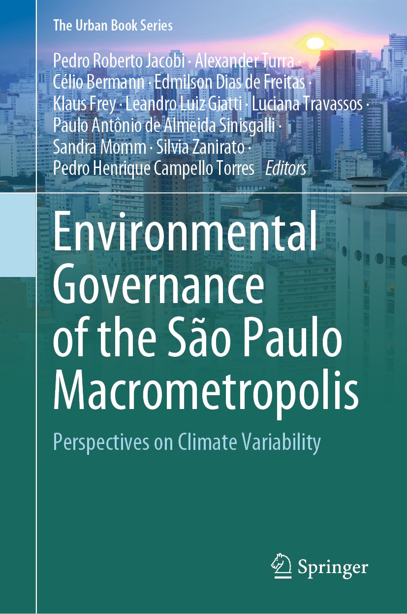 Titlebook: Environmental Governance of the São Paulo Macrometropolis; Perspectives on Clim Pedro Roberto Jacobi,Alexander Turra,Pedro Henriqu Book 202 Titlebook: Environmental Governance of the São Paulo Macrometropolis; Perspectives on Clim Pedro Roberto Jacobi,Alexander Turra,Pedro Henriqu Book 202