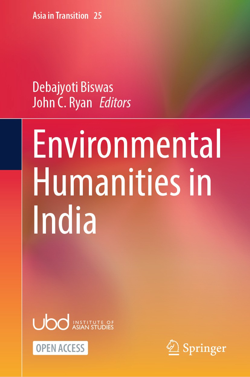 Titlebook: Environmental Humanities in India; Debajyoti Biswas,John C. Ryan Book‘‘‘‘‘‘‘‘ 2025 The Editor(s) (if applicable) and The Author(s) 2025 an Titlebook: Environmental Humanities in India; Debajyoti Biswas,John C. Ryan Book‘‘‘‘‘‘‘‘ 2025 The Editor(s) (if applicable) and The Author(s) 2025 an