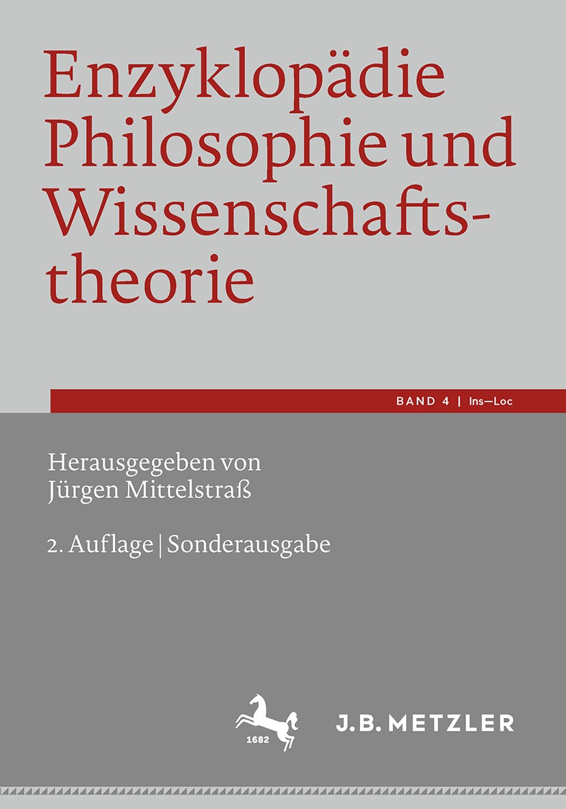 Titlebook: Enzyklopädie Philosophie und Wissenschaftstheorie; Bd. 4: Ins–Loc Jürgen Mittelstraß Book 20242nd edition Der/die Herausgeber bzw. der/die Titlebook: Enzyklopädie Philosophie und Wissenschaftstheorie; Bd. 4: Ins–Loc Jürgen Mittelstraß Book 20242nd edition Der/die Herausgeber bzw. der/die