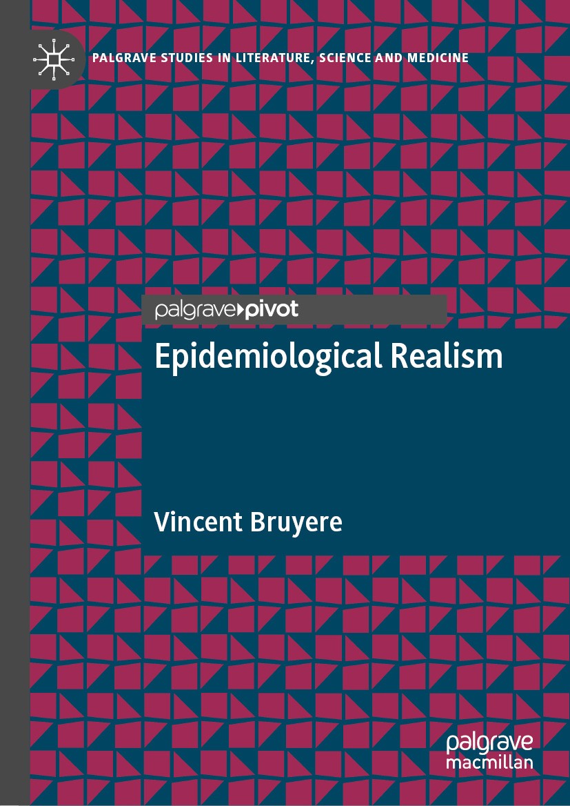 Titlebook: Epidemiological Realism; Vincent Bruyere Book 2024 The Editor(s) (if applicable) and The Author(s), under exclusive license to Springer Na Titlebook: Epidemiological Realism; Vincent Bruyere Book 2024 The Editor(s) (if applicable) and The Author(s), under exclusive license to Springer Na