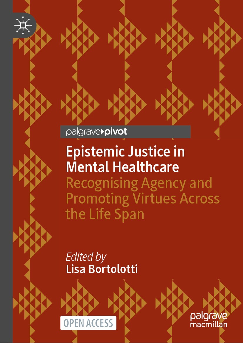 Titlebook: Epistemic Justice in Mental Healthcare; Recognising Agency a Lisa Bortolotti Book‘‘‘‘‘‘‘‘ 2025 The Editor(s) (if applicable) and The Author Titlebook: Epistemic Justice in Mental Healthcare; Recognising Agency a Lisa Bortolotti Book‘‘‘‘‘‘‘‘ 2025 The Editor(s) (if applicable) and The Author