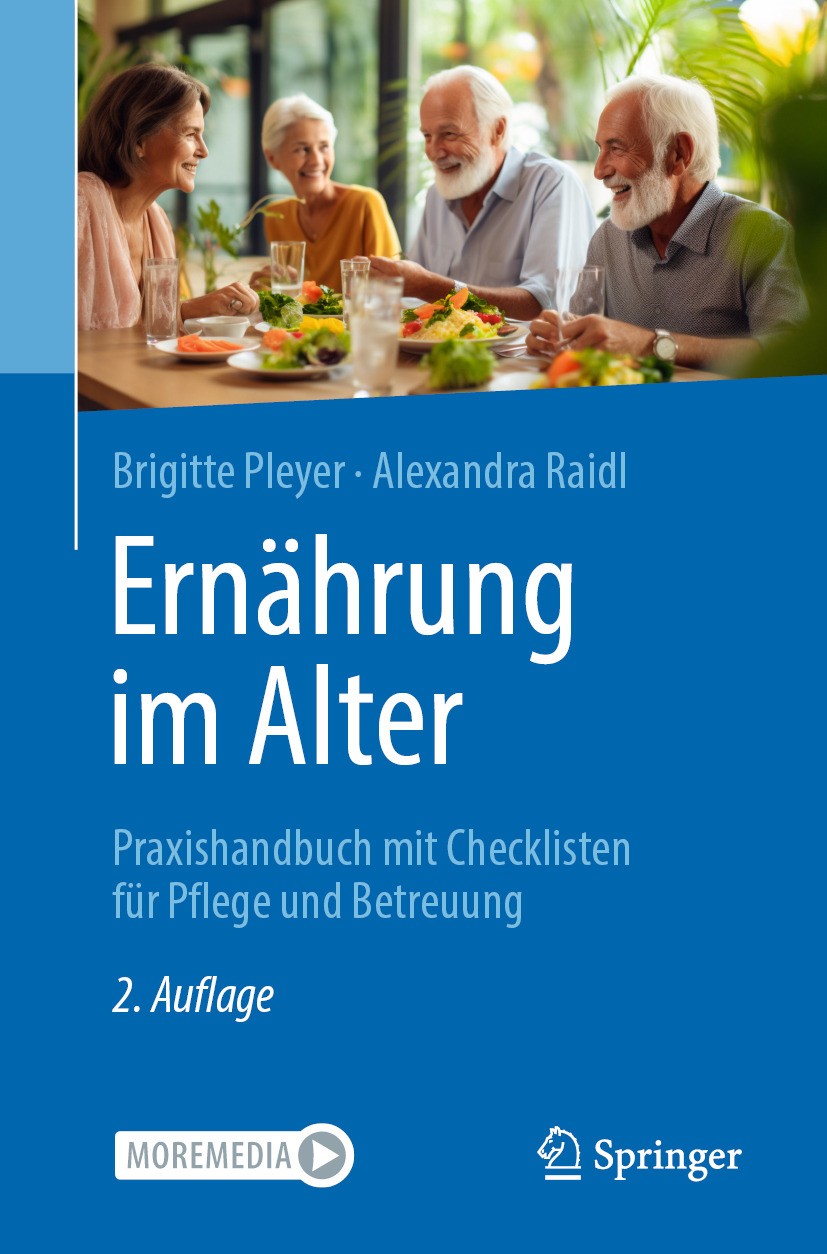Titlebook: Ernährung im Alter; Praxishandbuch mit C Brigitte Pleyer,Alexandra Raidl Book 2024Latest edition Der/die Herausgeber bzw. der/die Autor(en) Titlebook: Ernährung im Alter; Praxishandbuch mit C Brigitte Pleyer,Alexandra Raidl Book 2024Latest edition Der/die Herausgeber bzw. der/die Autor(en)