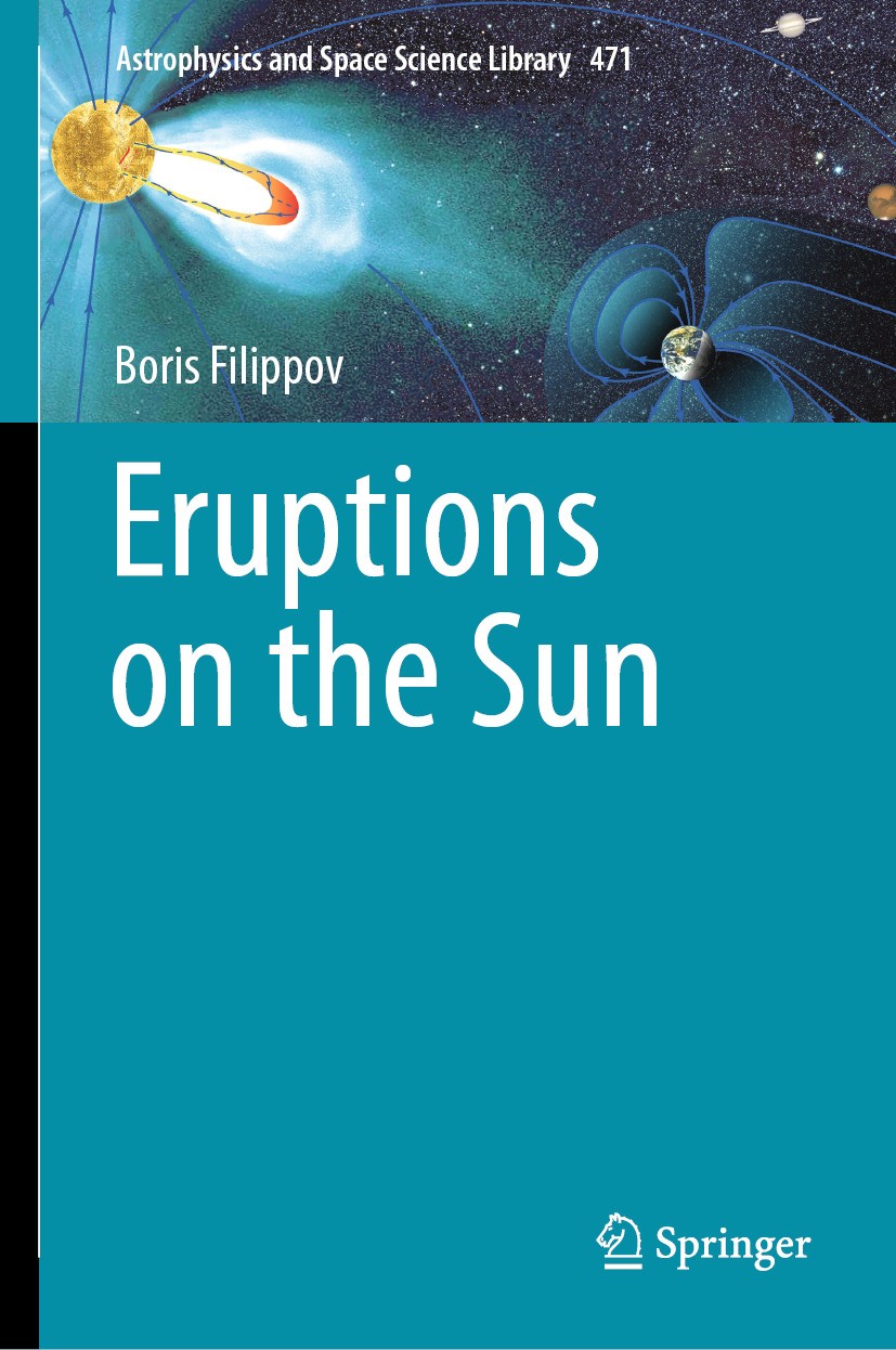 Titlebook: Eruptions on the Sun; Boris Filippov Book 2024 The Editor(s) (if applicable) and The Author(s), under exclusive license to Springer Nature Titlebook: Eruptions on the Sun; Boris Filippov Book 2024 The Editor(s) (if applicable) and The Author(s), under exclusive license to Springer Nature