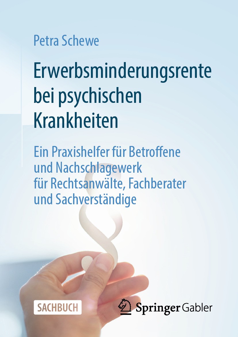 Titlebook: Erwerbsminderungsrente bei psychischen Krankheiten; Ein Praxishelfer für Petra Schewe Book 2024 Der/die Herausgeber bzw. der/die Autor(en), Titlebook: Erwerbsminderungsrente bei psychischen Krankheiten; Ein Praxishelfer für Petra Schewe Book 2024 Der/die Herausgeber bzw. der/die Autor(en),