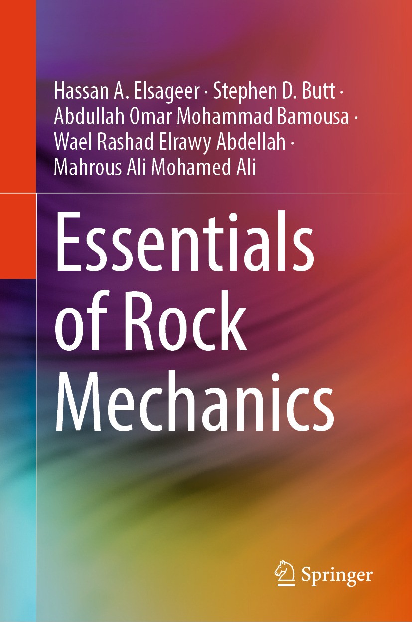 Titlebook: Essentials of Rock Mechanics; Hassan A. Elsageer,Stephen D. Butt,Mahrous Ali Moh Textbook 2025 The Editor(s) (if applicable) and The Autho Titlebook: Essentials of Rock Mechanics; Hassan A. Elsageer,Stephen D. Butt,Mahrous Ali Moh Textbook 2025 The Editor(s) (if applicable) and The Autho