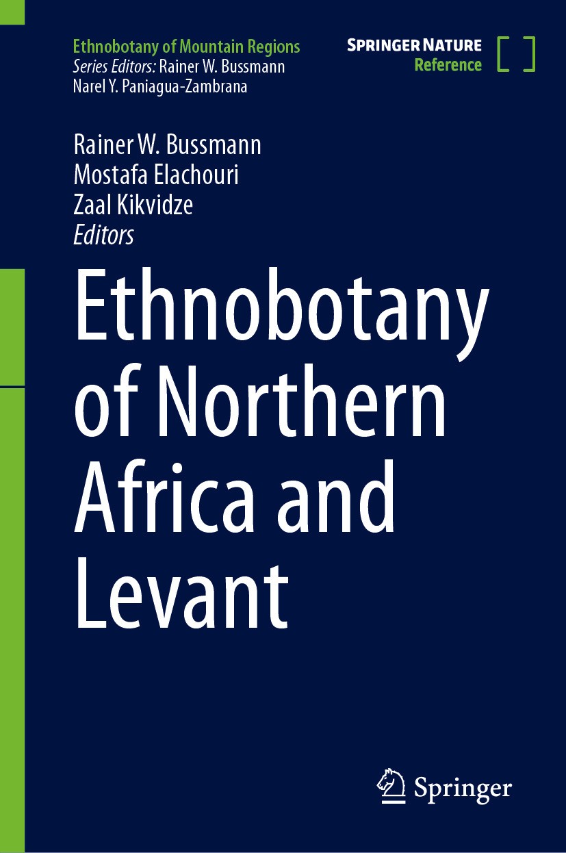 Titlebook: Ethnobotany of Northern Africa and Levant; Rainer W. Bussmann,Mostafa Elachouri,Zaal Kikvidze Reference work 2024 Springer Nature Switzerl Titlebook: Ethnobotany of Northern Africa and Levant; Rainer W. Bussmann,Mostafa Elachouri,Zaal Kikvidze Reference work 2024 Springer Nature Switzerl
