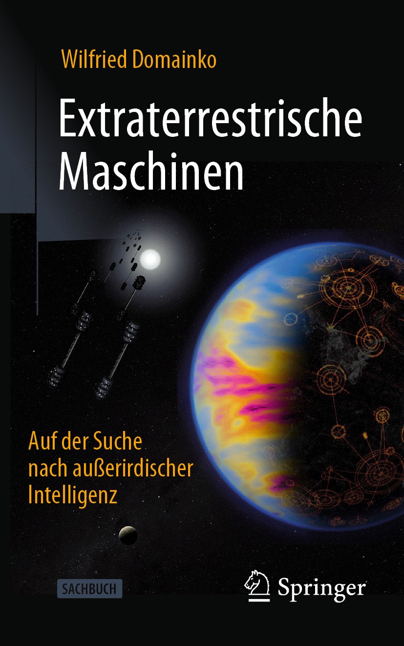 Titlebook: Extraterrestrische Maschinen; Auf der Suche nach a Wilfried Domainko Book 2024 Der/die Herausgeber bzw. der/die Autor(en), exklusiv lizenzi Titlebook: Extraterrestrische Maschinen; Auf der Suche nach a Wilfried Domainko Book 2024 Der/die Herausgeber bzw. der/die Autor(en), exklusiv lizenzi