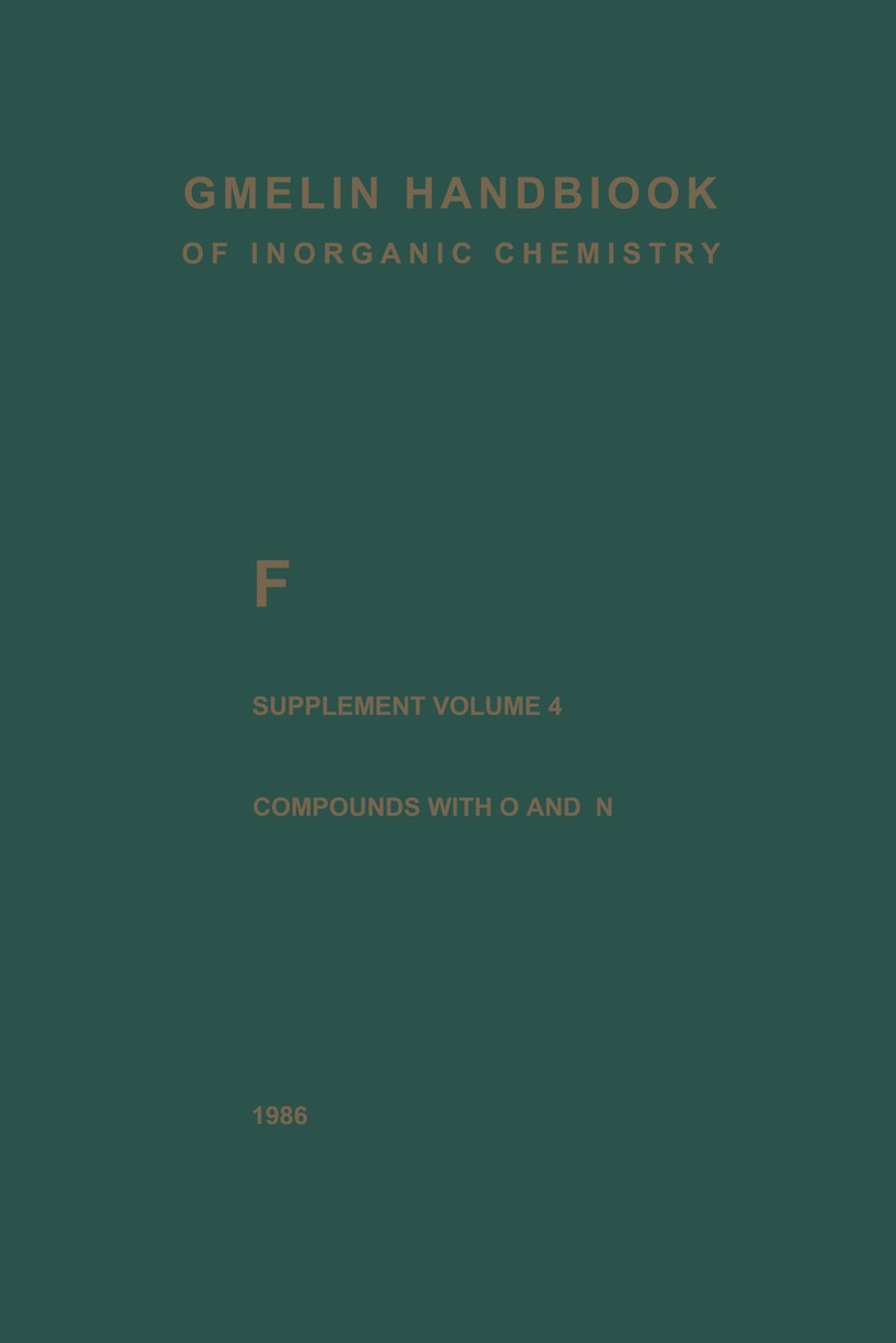 Titlebook: F Fluorine; Compounds with Oxyge Susanne Jäger,Jörn Jouanne,Joachim Wagner,Dieter K Book 1986Latest edition Springer-Verlag Berlin Heidelbe Titlebook: F Fluorine; Compounds with Oxyge Susanne Jäger,Jörn Jouanne,Joachim Wagner,Dieter K Book 1986Latest edition Springer-Verlag Berlin Heidelbe