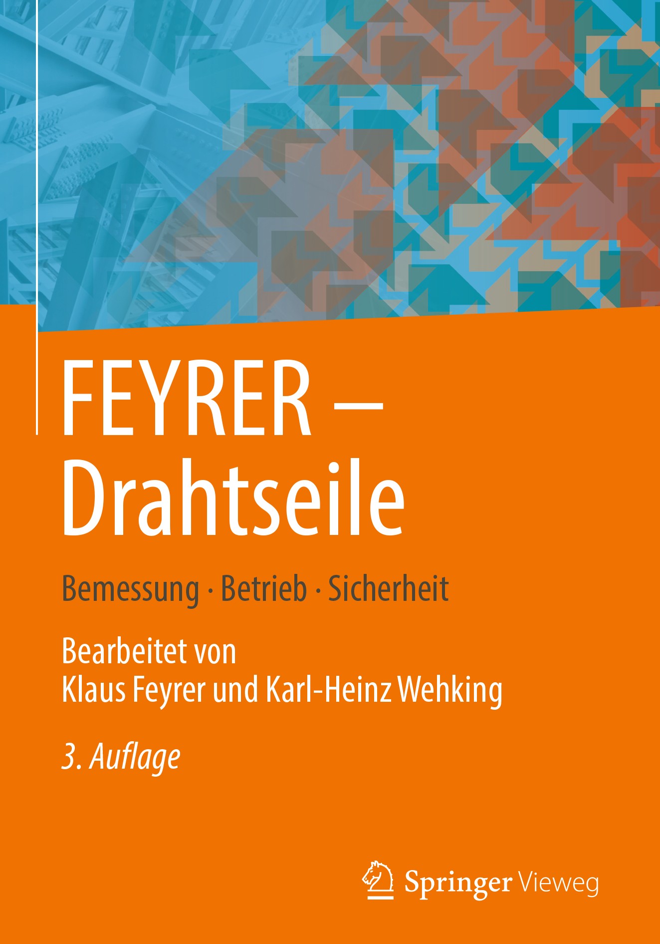 Titlebook: FEYRER:Drahtseile; Bemessung, Betrieb, Klaus Feyrer,Karl-Heinz Wehking Book 2018Latest edition Springer-Verlag GmbH Deutschland, ein Teil Titlebook: FEYRER:Drahtseile; Bemessung, Betrieb, Klaus Feyrer,Karl-Heinz Wehking Book 2018Latest edition Springer-Verlag GmbH Deutschland, ein Teil