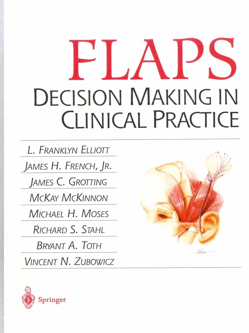 Titlebook: FLAPS; Decision Making in C L. Franklyn Elliott,James H. French,Vincent N. Zub Book 1997 Springer Science+Business Media New York 1997 abdo Titlebook: FLAPS; Decision Making in C L. Franklyn Elliott,James H. French,Vincent N. Zub Book 1997 Springer Science+Business Media New York 1997 abdo
