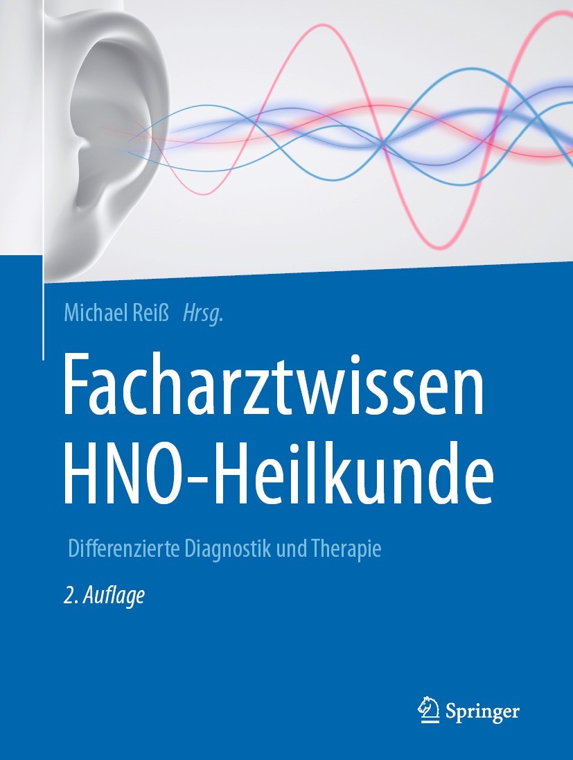 Titlebook: Facharztwissen HNO-Heilkunde; Differenzierte Diagn Michael Reiß Book 2021Latest edition Springer-Verlag GmbH Deutschland, ein Teil von Spri Titlebook: Facharztwissen HNO-Heilkunde; Differenzierte Diagn Michael Reiß Book 2021Latest edition Springer-Verlag GmbH Deutschland, ein Teil von Spri