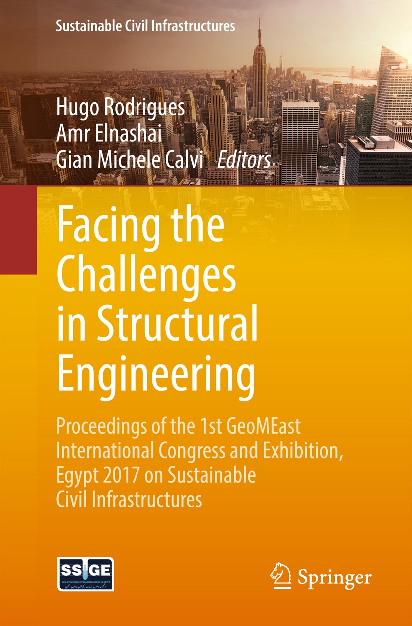 Titlebook: Facing the Challenges in Structural Engineering; Proceedings of the 1 Hugo Rodrigues,Amr Elnashai,Gian Michele Calvi Conference proceedings Titlebook: Facing the Challenges in Structural Engineering; Proceedings of the 1 Hugo Rodrigues,Amr Elnashai,Gian Michele Calvi Conference proceedings