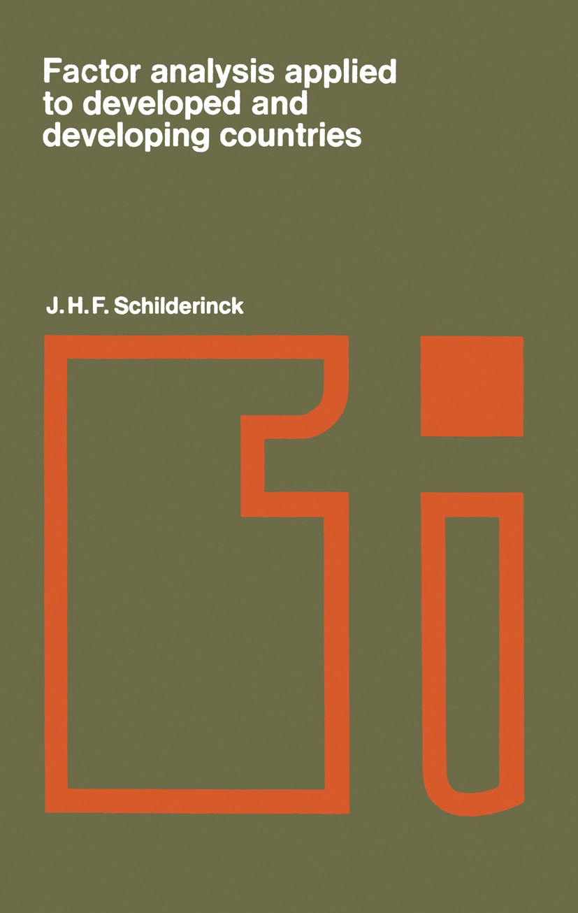 Titlebook: Factor analysis applied to developed and developing countries; J. H. F. Schilderinck Book 1970 Universitaire Pers Rotterdam 1970 developin Titlebook: Factor analysis applied to developed and developing countries; J. H. F. Schilderinck Book 1970 Universitaire Pers Rotterdam 1970 developin