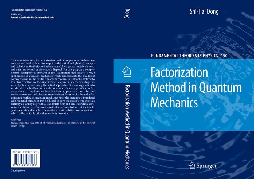Titlebook: Factorization Method in Quantum Mechanics; Shi-Hai Dong Book 20071st edition Springer Science+Business Media B.V. 2007 Dirac equation.Fact Titlebook: Factorization Method in Quantum Mechanics; Shi-Hai Dong Book 20071st edition Springer Science+Business Media B.V. 2007 Dirac equation.Fact