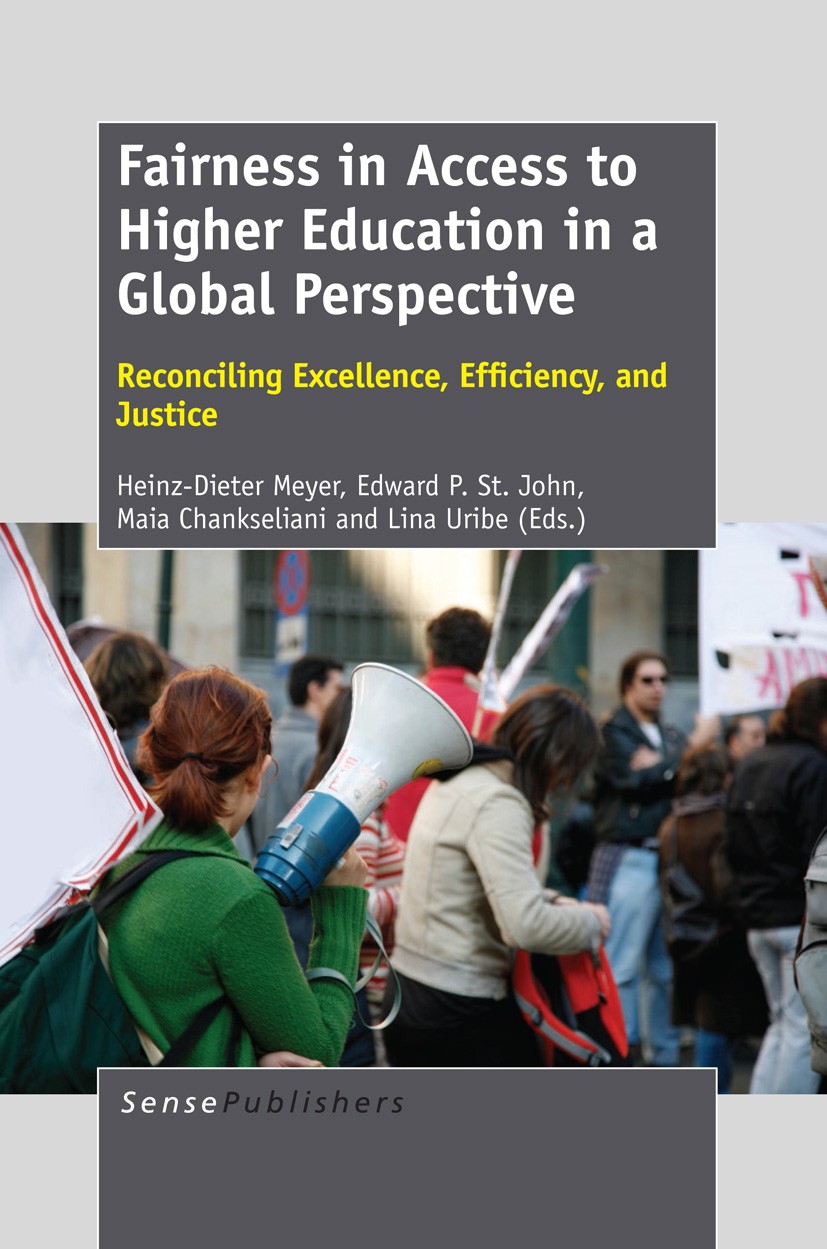 Titlebook: Fairness in Access to Higher Education in a Global Perspective; Fairness in Access t Heinz-Dieter Meyer,Edward P. St. John,Lina Uribe Book Titlebook: Fairness in Access to Higher Education in a Global Perspective; Fairness in Access t Heinz-Dieter Meyer,Edward P. St. John,Lina Uribe Book