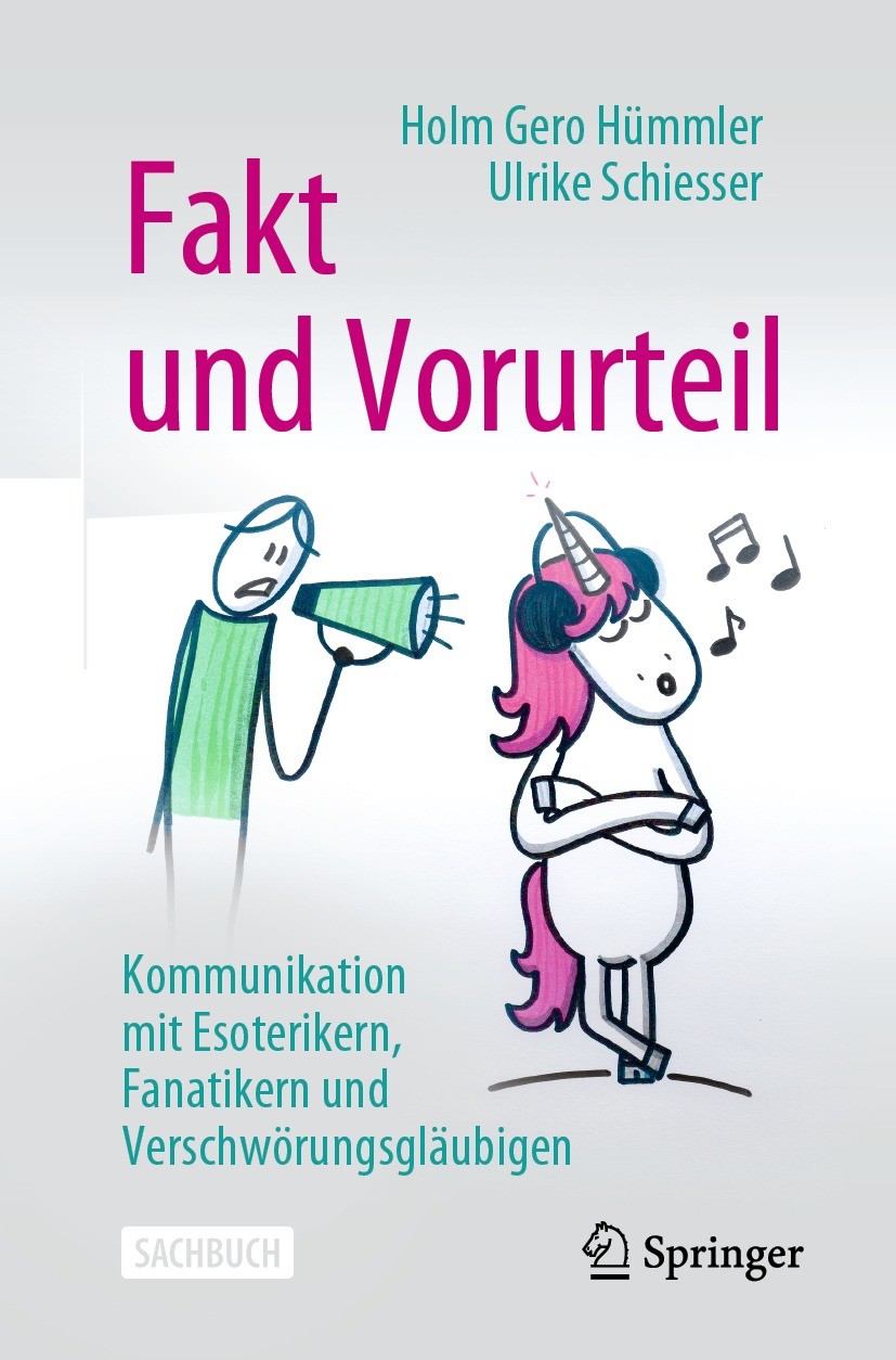 Titlebook: Fakt und Vorurteil; Kommunikation mit Es Holm Gero Hümmler,Ulrike Schiesser Book 2021 Springer-Verlag GmbH Deutschland, ein Teil von Spring Titlebook: Fakt und Vorurteil; Kommunikation mit Es Holm Gero Hümmler,Ulrike Schiesser Book 2021 Springer-Verlag GmbH Deutschland, ein Teil von Spring
