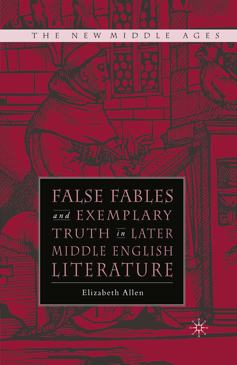 Titlebook: False Fables and Exemplary Truth; Poetics and Receptio Elizabeth Allen Book 2005 Palgrave Macmillan, a division of Nature America Inc. 2005 Titlebook: False Fables and Exemplary Truth; Poetics and Receptio Elizabeth Allen Book 2005 Palgrave Macmillan, a division of Nature America Inc. 2005