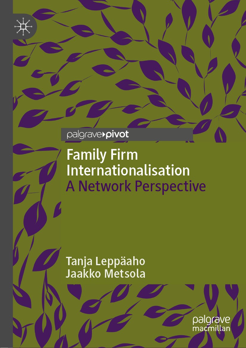 Titlebook: Family Firm Internationalisation; A Network Perspectiv Tanja Leppäaho,Jaakko Metsola Book 2020 The Editor(s) (if applicable) and The Author Titlebook: Family Firm Internationalisation; A Network Perspectiv Tanja Leppäaho,Jaakko Metsola Book 2020 The Editor(s) (if applicable) and The Author