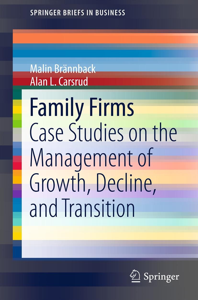 Titlebook: Family Firms; Case Studies on the Malin Brännback,Alan L. Carsrud Book 2012 Springer Science+Business Media New York 2012 Bacardi.Business Titlebook: Family Firms; Case Studies on the Malin Brännback,Alan L. Carsrud Book 2012 Springer Science+Business Media New York 2012 Bacardi.Business