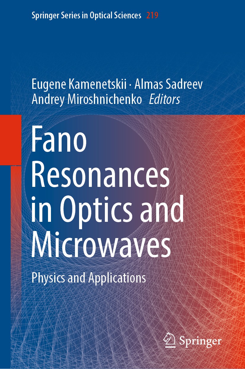Titlebook: Fano Resonances in Optics and Microwaves; Physics and Applicat Eugene Kamenetskii,Almas Sadreev,Andrey Miroshnich Book 2018 Springer Nature Titlebook: Fano Resonances in Optics and Microwaves; Physics and Applicat Eugene Kamenetskii,Almas Sadreev,Andrey Miroshnich Book 2018 Springer Nature