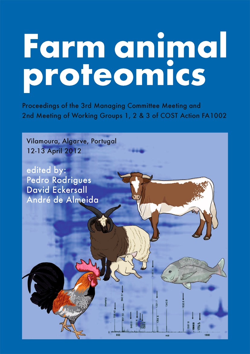 Titlebook: Farm animal proteomics; Proceedings of the 3 Pedro Rodrigues,David Eckersall,André Almeida Conference proceedings 2012 Wageningen Academic Titlebook: Farm animal proteomics; Proceedings of the 3 Pedro Rodrigues,David Eckersall,André Almeida Conference proceedings 2012 Wageningen Academic