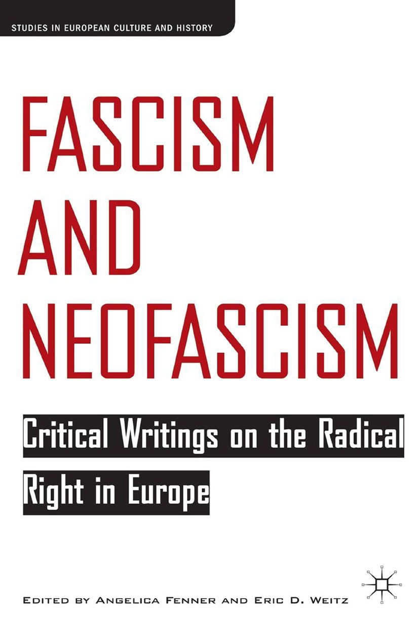 Titlebook: Fascism and Neofascism; Critical Writings on Angelica Fenner (Assistant Professor of German),Er Book 20041st edition Palgrave Macmillan, a Titlebook: Fascism and Neofascism; Critical Writings on Angelica Fenner (Assistant Professor of German),Er Book 20041st edition Palgrave Macmillan, a