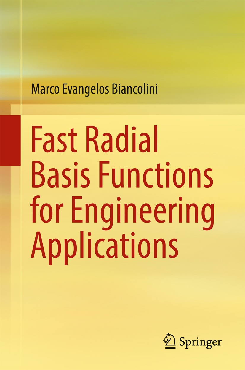 Titlebook: Fast Radial Basis Functions for Engineering Applications; Marco Evangelos Biancolini Book 2017 Springer International Publishing AG, part Titlebook: Fast Radial Basis Functions for Engineering Applications; Marco Evangelos Biancolini Book 2017 Springer International Publishing AG, part