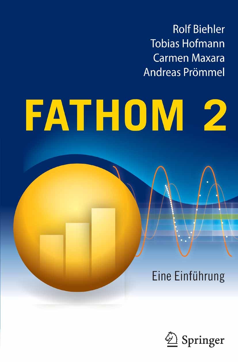 Titlebook: Fathom 2; Eine Einführung Rolf Biehler,Tobias Hofmann,Andreas Prömmel Book 2006 Springer-Verlag Berlin Heidelberg 2006 Beschreibende Statis Titlebook: Fathom 2; Eine Einführung Rolf Biehler,Tobias Hofmann,Andreas Prömmel Book 2006 Springer-Verlag Berlin Heidelberg 2006 Beschreibende Statis