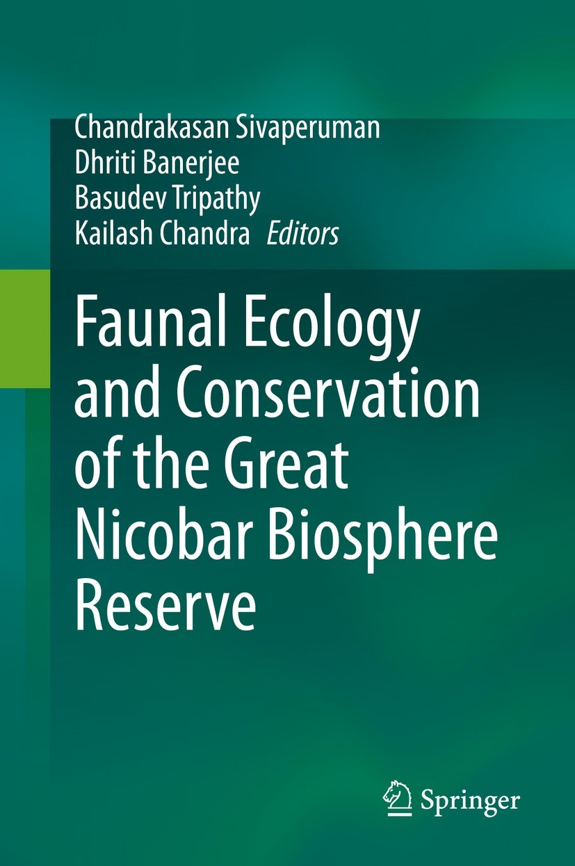 Titlebook: Faunal Ecology and Conservation of the Great Nicobar Biosphere Reserve; Chandrakasan Sivaperuman,Dhriti Banerjee,Kailash C Book 2023 The E Titlebook: Faunal Ecology and Conservation of the Great Nicobar Biosphere Reserve; Chandrakasan Sivaperuman,Dhriti Banerjee,Kailash C Book 2023 The E