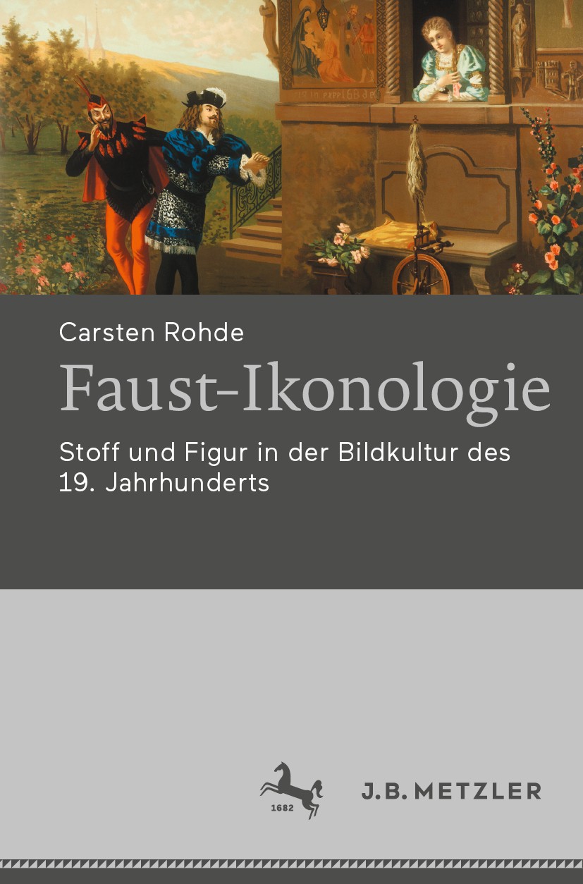 Titlebook: Faust-Ikonologie; Stoff und Figur in d Carsten Rohde Book 2020 Der/die Herausgeber bzw. der/die Autor(en), exklusiv lizenziert durch Spring Titlebook: Faust-Ikonologie; Stoff und Figur in d Carsten Rohde Book 2020 Der/die Herausgeber bzw. der/die Autor(en), exklusiv lizenziert durch Spring