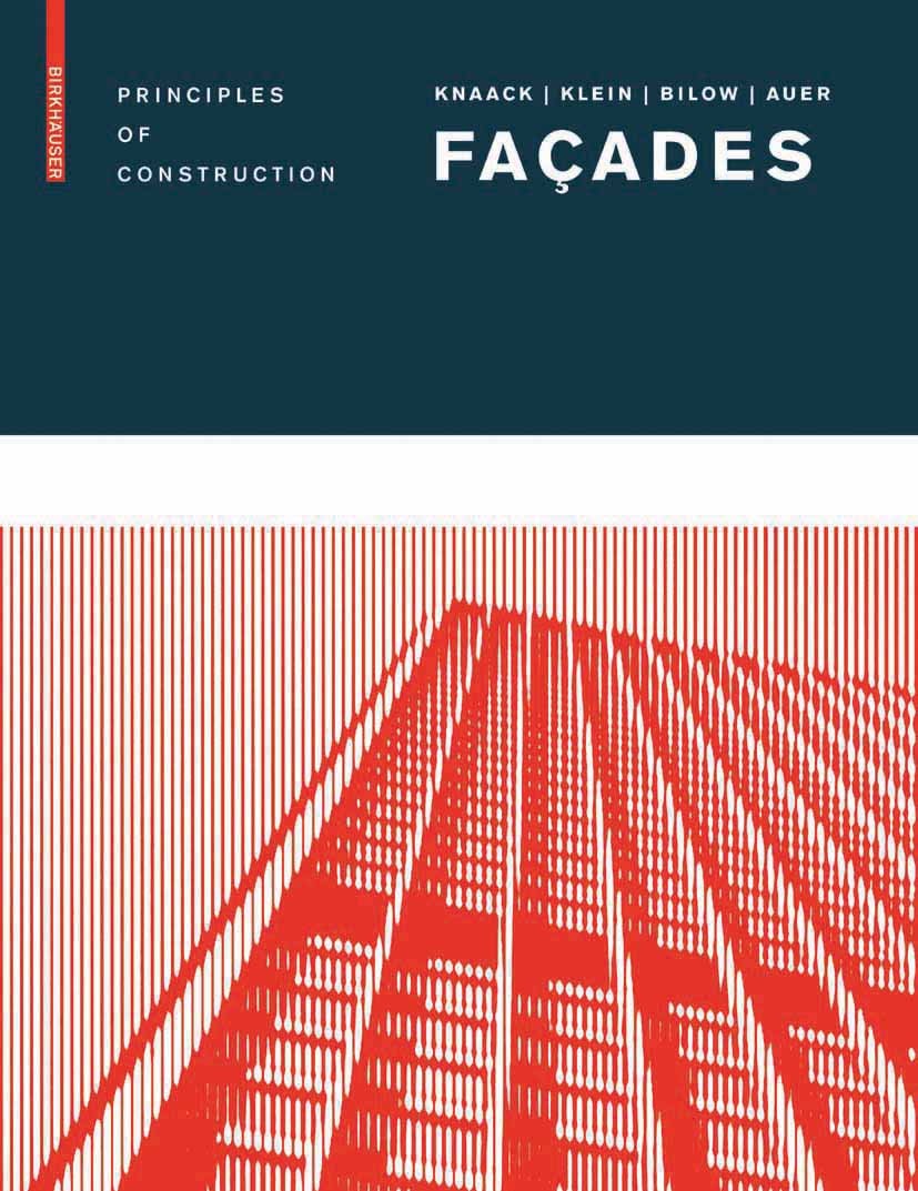 Titlebook: Façades; Principles of Constr Ulrich Knaack,Tillmann Klein,Thomas Auer Book 2007Latest edition Birkhäuser Basel 2007 Glas.Material.Riegel.c Titlebook: Façades; Principles of Constr Ulrich Knaack,Tillmann Klein,Thomas Auer Book 2007Latest edition Birkhäuser Basel 2007 Glas.Material.Riegel.c