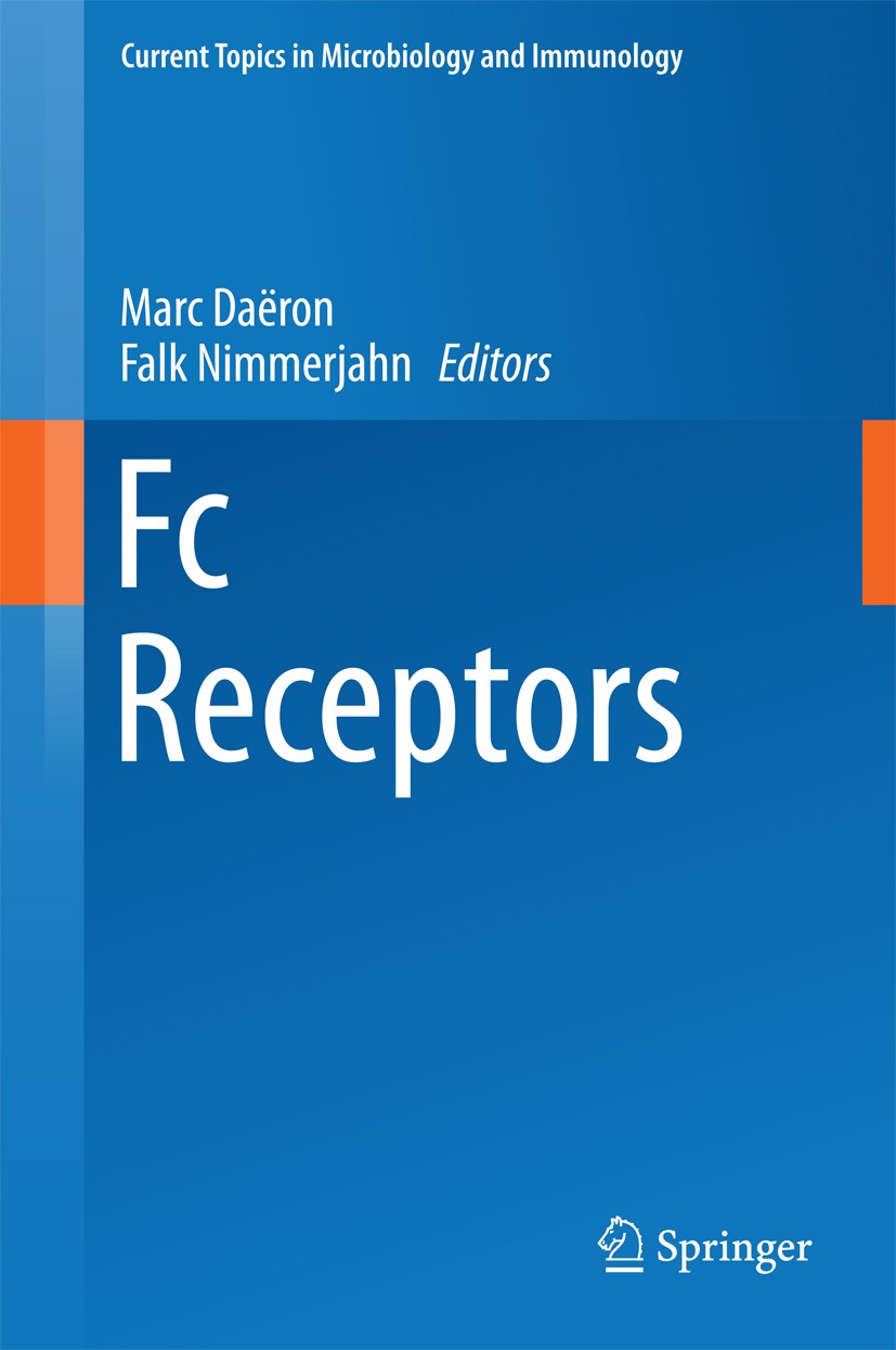 Titlebook: Fc Receptors; Marc Daeron,Falk Nimmerjahn Book 2014 The Editor(s) (if applicable) and The Author(s), under exclusive license to Springer N Titlebook: Fc Receptors; Marc Daeron,Falk Nimmerjahn Book 2014 The Editor(s) (if applicable) and The Author(s), under exclusive license to Springer N