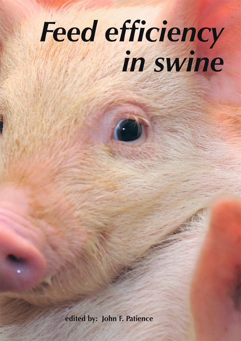 Titlebook: Feed efficiency in swine; John F. Patience Book 2012 Wageningen Academic Publishers 2012 Feed efficiency.Swine Titlebook: Feed efficiency in swine; John F. Patience Book 2012 Wageningen Academic Publishers 2012 Feed efficiency.Swine