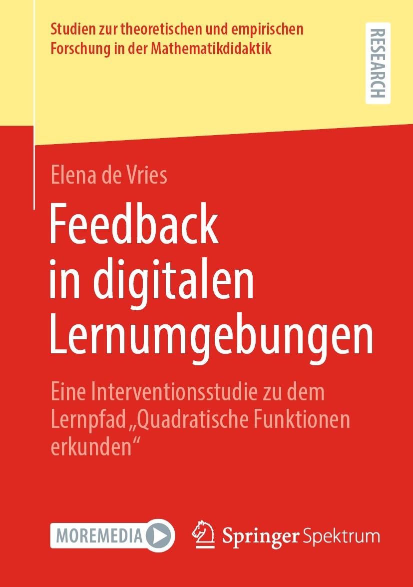 Titlebook: Feedback in digitalen Lernumgebungen; Eine Interventionsst Elena de Vries Book 2021 Der/die Herausgeber bzw. der/die Autor(en), exklusiv li Titlebook: Feedback in digitalen Lernumgebungen; Eine Interventionsst Elena de Vries Book 2021 Der/die Herausgeber bzw. der/die Autor(en), exklusiv li