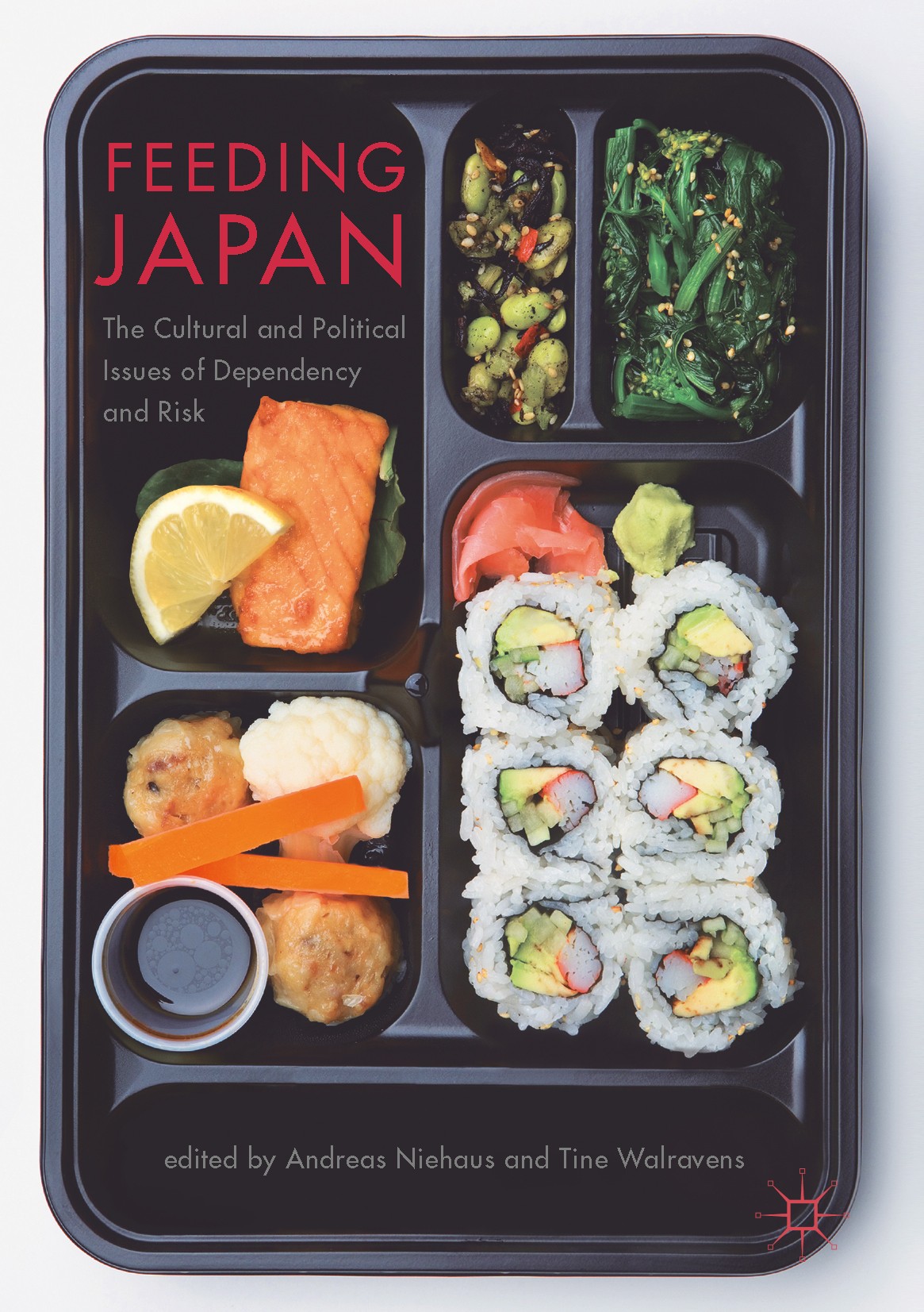 Titlebook: Feeding Japan; The Cultural and Pol Andreas Niehaus,Tine Walravens Book 2017 The Editor(s) (if applicable) and The Author(s) 2017 Japanese Titlebook: Feeding Japan; The Cultural and Pol Andreas Niehaus,Tine Walravens Book 2017 The Editor(s) (if applicable) and The Author(s) 2017 Japanese