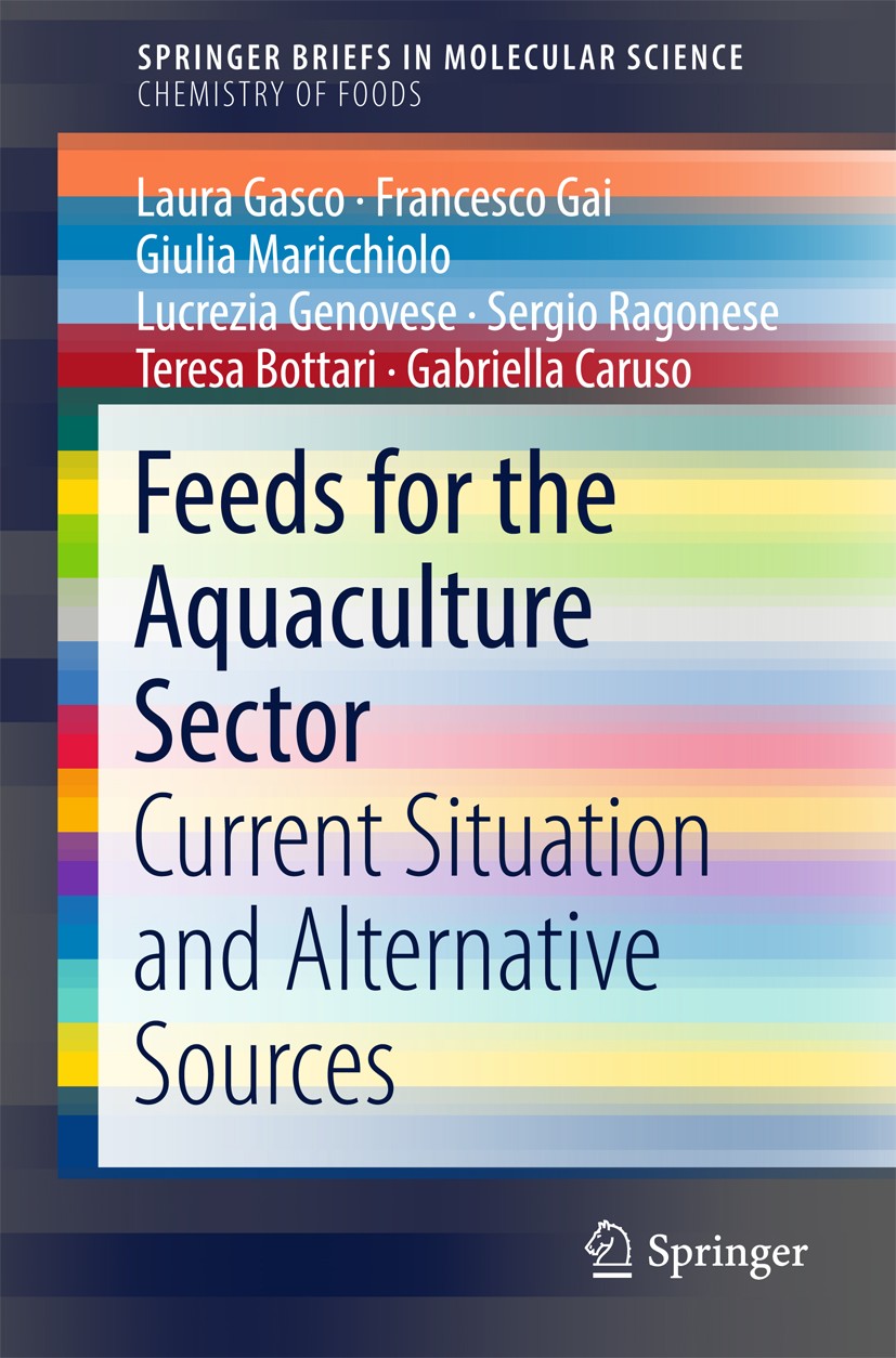 Titlebook: Feeds for the Aquaculture Sector; Current Situation an Laura Gasco,Francesco Gai,Gabriella Caruso Book 2018 The Author(s) 2018 Antioxidants Titlebook: Feeds for the Aquaculture Sector; Current Situation an Laura Gasco,Francesco Gai,Gabriella Caruso Book 2018 The Author(s) 2018 Antioxidants