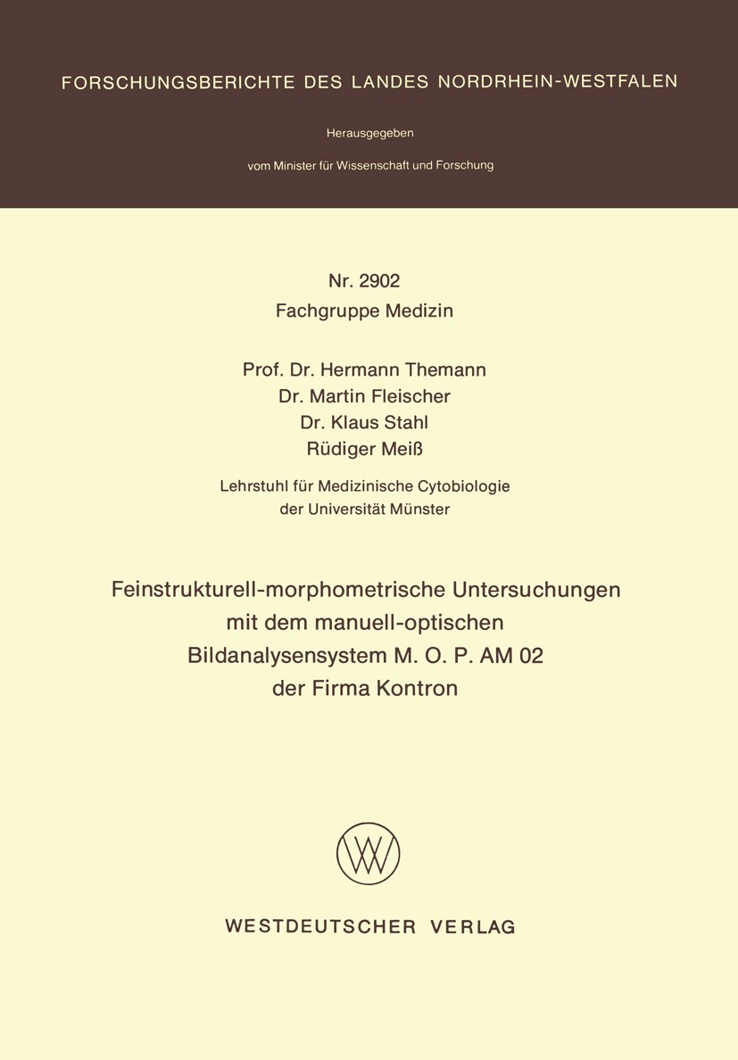 Titlebook: Feinstrukturell-morphometrische Untersuchungen mit dem manuell-optischen Bildanalysensystem M.O.P AM; Hermann Themann,Martin Fleischer,Rüd Titlebook: Feinstrukturell-morphometrische Untersuchungen mit dem manuell-optischen Bildanalysensystem M.O.P AM; Hermann Themann,Martin Fleischer,Rüd