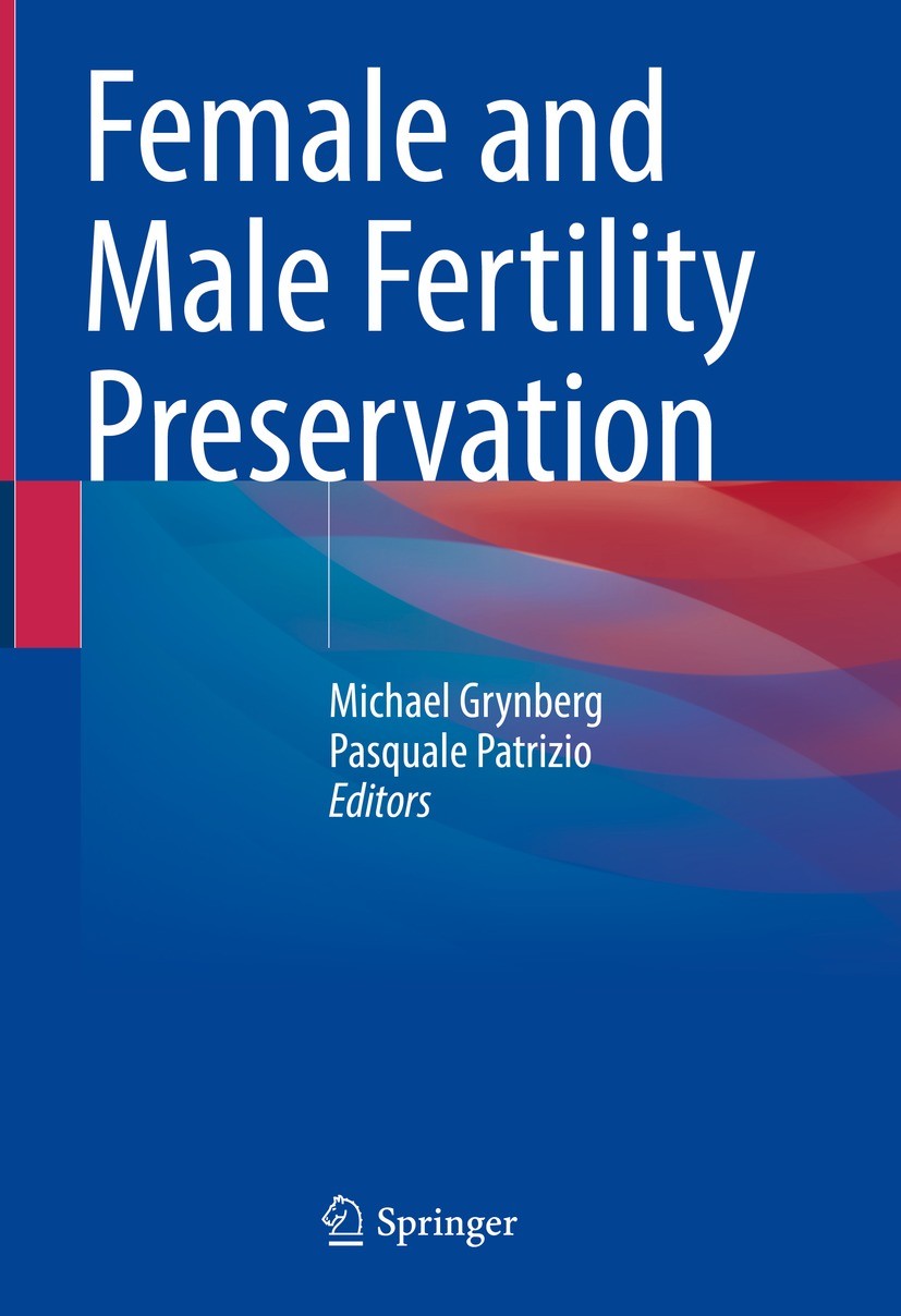 Titlebook: Female and Male Fertility Preservation; Michael Grynberg,Pasquale Patrizio Book 2022 Springer Nature Switzerland AG 2022 Sperm cryopreserv Titlebook: Female and Male Fertility Preservation; Michael Grynberg,Pasquale Patrizio Book 2022 Springer Nature Switzerland AG 2022 Sperm cryopreserv