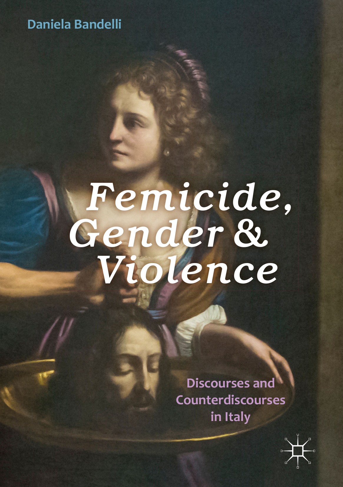 Titlebook: Femicide, Gender and Violence; Discourses and Count Daniela Bandelli Book 2017 The Editor(s) (if applicable) and The Author(s) 2017 Critica Titlebook: Femicide, Gender and Violence; Discourses and Count Daniela Bandelli Book 2017 The Editor(s) (if applicable) and The Author(s) 2017 Critica