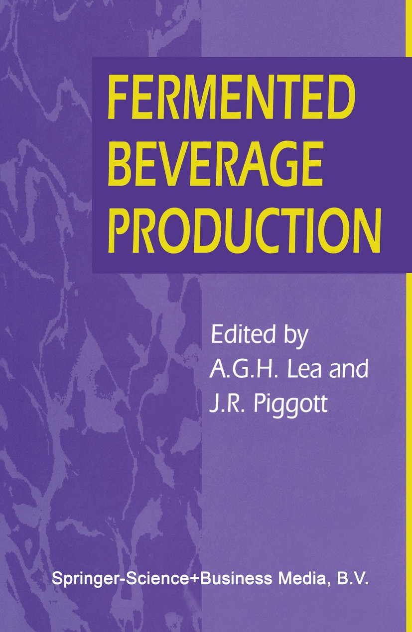 Titlebook: Fermented Beverage Production; A. G. H. Lea,J. R. Piggott Book 1995 Springer Science+Business Media Dordrecht 1995 Filtration.alcohol.cere Titlebook: Fermented Beverage Production; A. G. H. Lea,J. R. Piggott Book 1995 Springer Science+Business Media Dordrecht 1995 Filtration.alcohol.cere