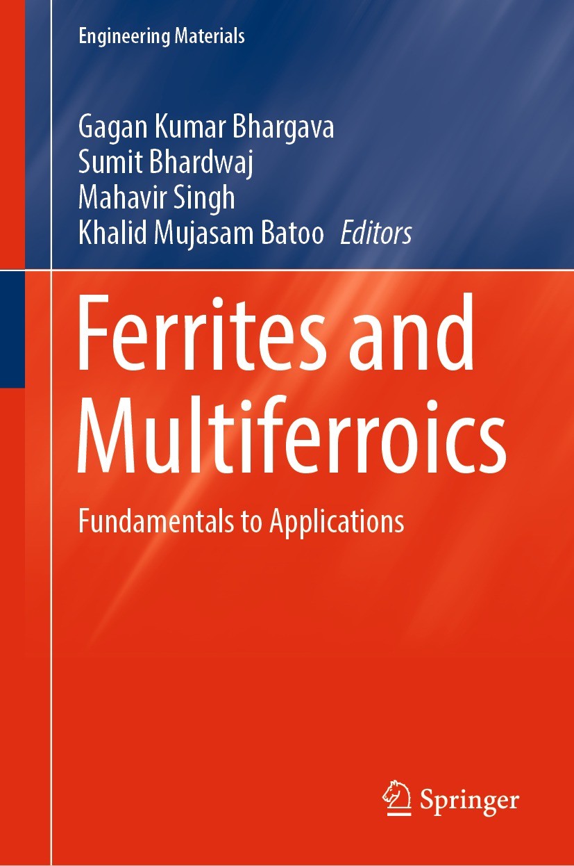 Titlebook: Ferrites and Multiferroics; Fundamentals to Appl Gagan Kumar Bhargava,Sumit Bhardwaj,Khalid Mujasam Book 2021 The Editor(s) (if applicable) Titlebook: Ferrites and Multiferroics; Fundamentals to Appl Gagan Kumar Bhargava,Sumit Bhardwaj,Khalid Mujasam Book 2021 The Editor(s) (if applicable)
