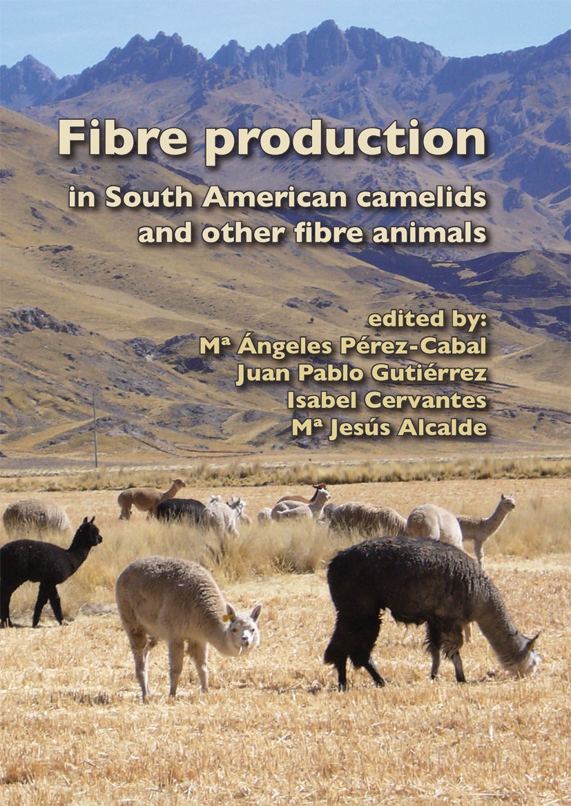 Titlebook: Fibre production in South American camelids and other fibre animals; Ma Ángeles Pérez-Cabal,Juan Pablo Gutiérrez,Ma Jes Book 2012 Wagening Titlebook: Fibre production in South American camelids and other fibre animals; Ma Ángeles Pérez-Cabal,Juan Pablo Gutiérrez,Ma Jes Book 2012 Wagening