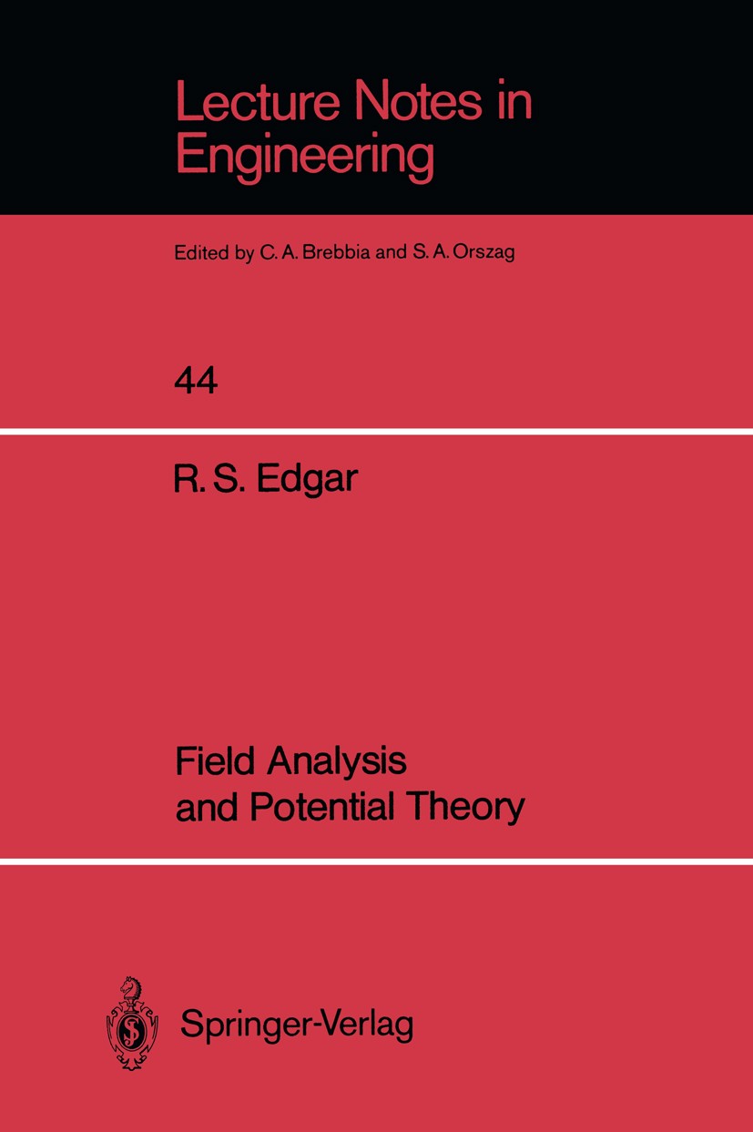 Titlebook: Field Analysis and Potential Theory; Robert Steel Edgar Book 1989 Springer-Verlag Berlin, Heidelberg 1989 calculus.communication.developme Titlebook: Field Analysis and Potential Theory; Robert Steel Edgar Book 1989 Springer-Verlag Berlin, Heidelberg 1989 calculus.communication.developme