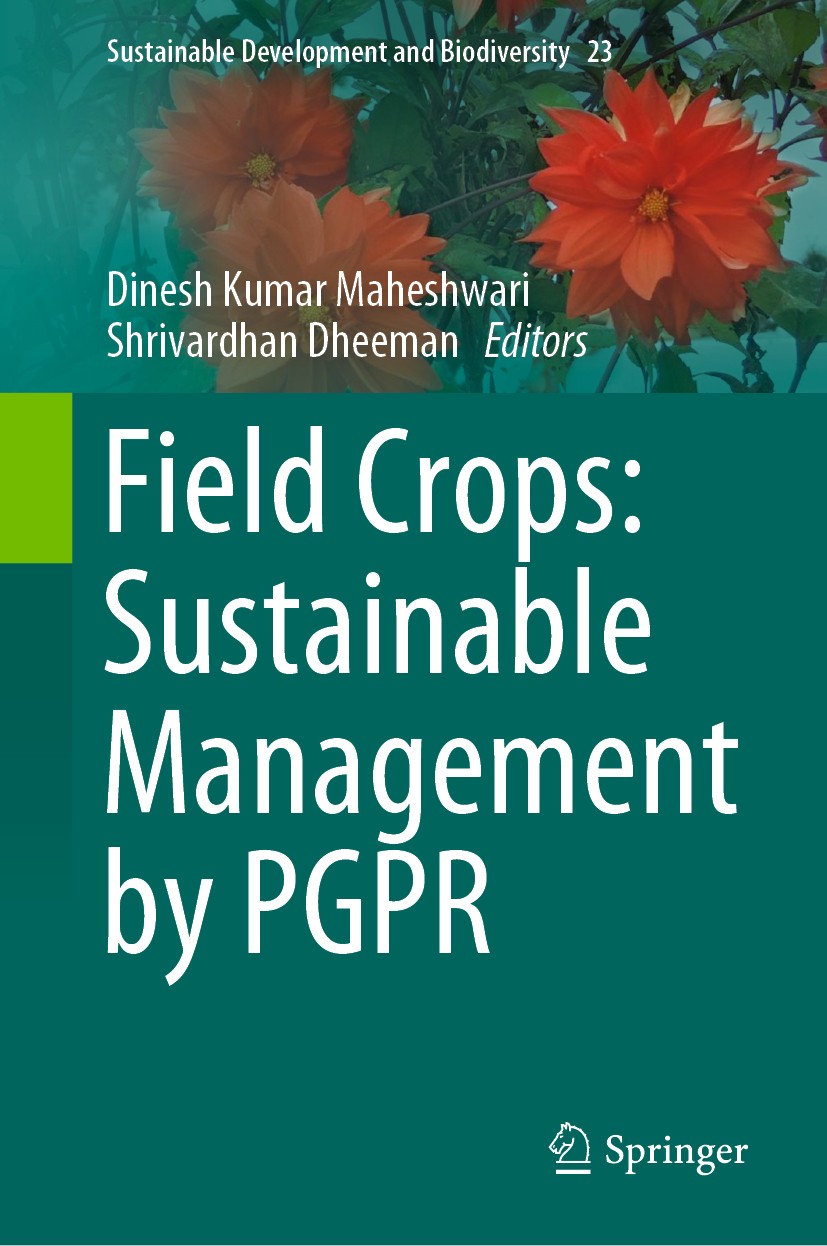 Titlebook: Field Crops: Sustainable Management by PGPR; Dinesh Kumar Maheshwari,Shrivardhan Dheeman Book 2019 Springer Nature Switzerland AG 2019 rhi Titlebook: Field Crops: Sustainable Management by PGPR; Dinesh Kumar Maheshwari,Shrivardhan Dheeman Book 2019 Springer Nature Switzerland AG 2019 rhi