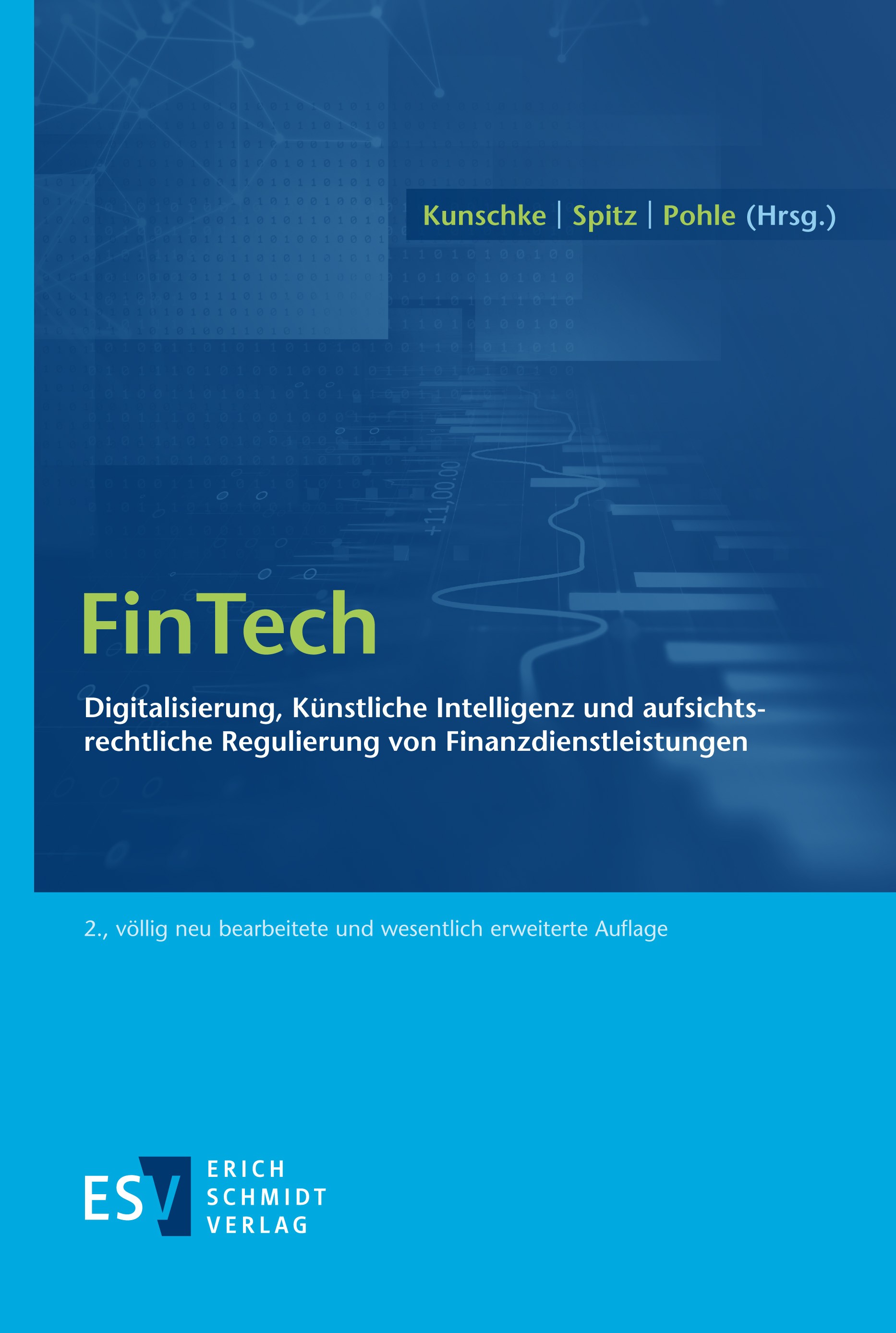 Titlebook: FinTech; Digitalisierung, Kün Dennis Kunschke,Michael F. Spitz,Jan Pohle Book 2022Latest edition Erich Schmidt Verlag GmbH & Co. KG 2022 Fi Titlebook: FinTech; Digitalisierung, Kün Dennis Kunschke,Michael F. Spitz,Jan Pohle Book 2022Latest edition Erich Schmidt Verlag GmbH & Co. KG 2022 Fi